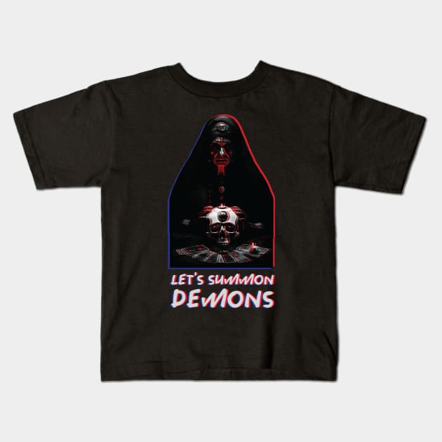 Lets Summon Demons Kids T-Shirt by Trendsdk